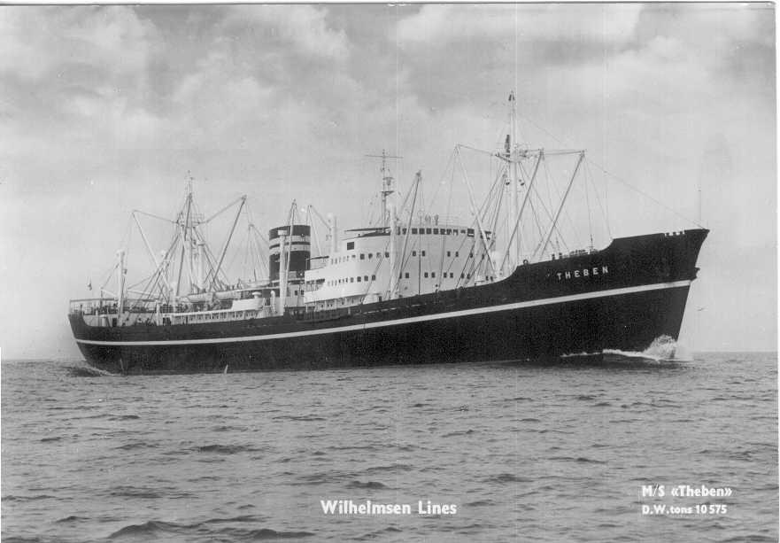 General cargo vessel "Theben", built in 1953 by eriksbergs M'V A'B Got.  Owned by Wilhelm Wilhelmsen.

Tonnage:  7010 gross, 4120 net
Dimensions:  length 510'5", breadth 65'2", draught 27'7.5"
Port Of Registry:  Tonsberg
Flag:  Norwegian