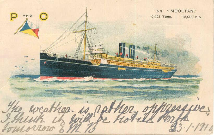 Passenger vessel "Mooltan", built  by Caird & Co - Greenock, Scotland.  She took her maiden voyage on 4 October 1905.  Owned by P & O and operated between Uk & Australia via Suez Canal.  In 1911 she participated in Coronation Review and in 1914 was comman